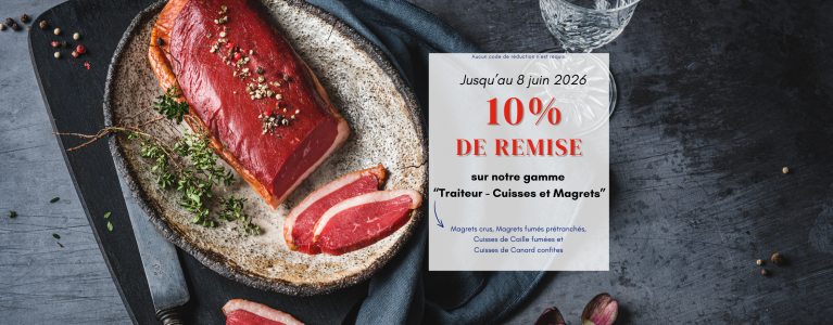 Offre -10% sur Nos Magrets et Cuisses Edouard Artzner
